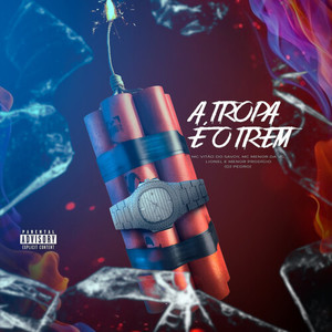 A tropa é o trem (Explicit)