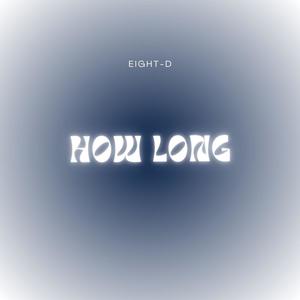 How Long (8D Audio)