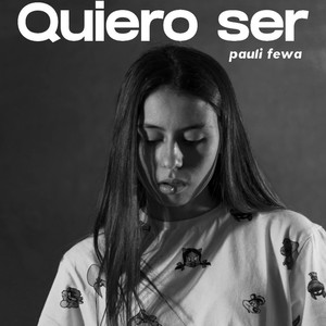 Quiero ser (Explicit)