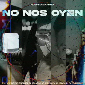 No Nos Oyen (Explicit)