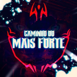 Caminho Do Mais Forte
