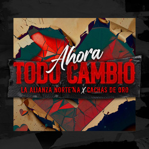 Ahora Todo Cambió