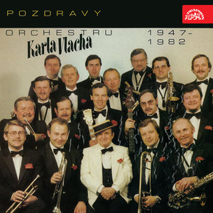 Pozdravy orchestru Karla Vlacha (1947-1982)