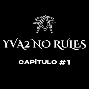 YVA2 NO RULES (CAP #01)