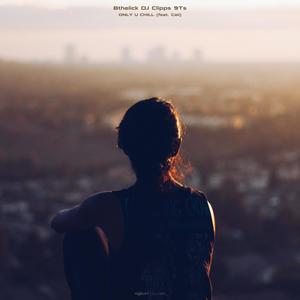 Only U Chill(feat. Caii) (Ibiza Tropical Remix Edit)