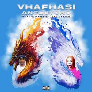 Vhafhasi ancestors (feat. Dj Takie) [Explicit]