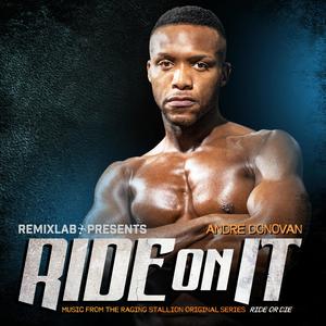 Ride On It(feat. Andre Donovan) (Explicit)