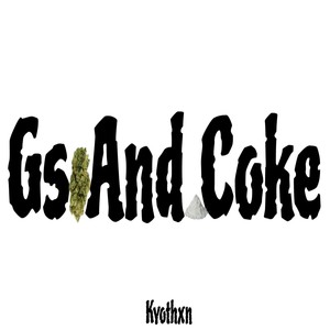 Gs and Coke (Explicit)