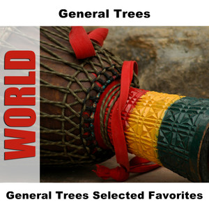 General Trees Selected Favorites