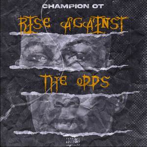 RISE AGAINST THE ODDS