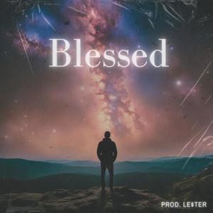 Blessed (feat. Le$ter)