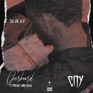 Overboard (feat. Frizjay & AMC Boss) (Explicit)