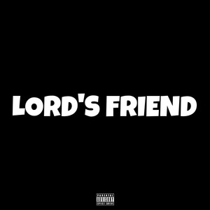 Lord's Friend (Explicit)