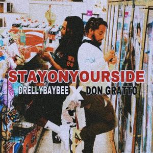 STAYONYOURSIDE (feat. DON GRATTO) [Explicit]