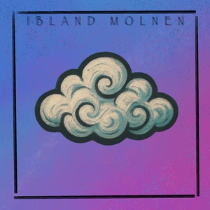Ibland Molnen (Instrumental Version)