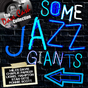 Some Jazz Giants (The Dave Cash Collection)