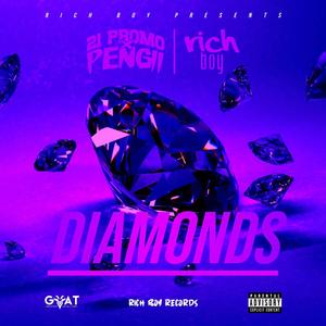Rich Boy Clothing® Presents: - Diamonds (feat. 21 Promo, Pengii & Rich Boy) (Explicit)