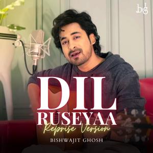 Dil Ruseyaa (Reprise)