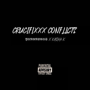 CRUCIFIXXX CONFLICTS (Remastered) [Explicit]