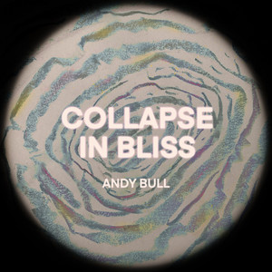 Collapse In Bliss (Deluxe Version 2024)