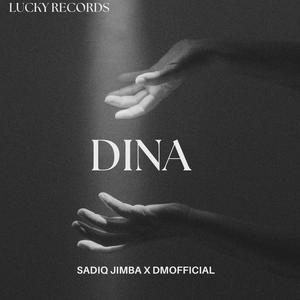 DINA (feat. Sadiq Jimba  & DMOFFICIAL) [Explicit]