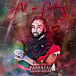 All Or Nothing (Explicit)