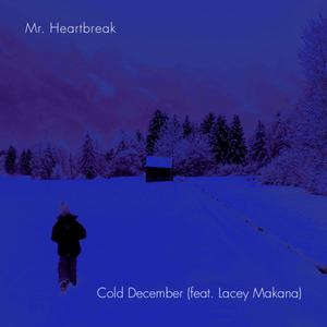 Cold December (feat. Lacey Makana) (Remix|Explicit)