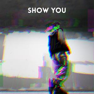 Show You