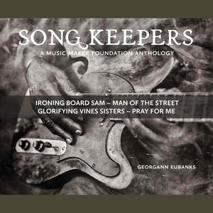 Song Keepers: A Music Maker Anthology [singles]