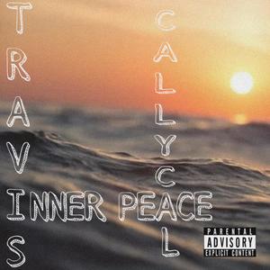 Inner Peace (feat. Cally Cal) [Explicit]