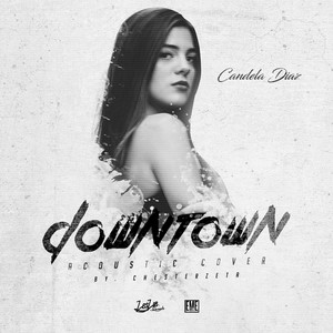 Candela Diaz - Downtown (By Chesterzeta)
