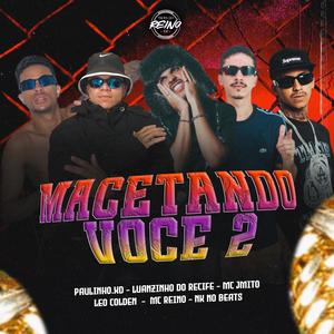 MACETANDO VOCE 2 (Explicit)