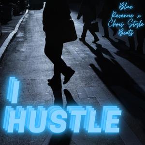 I Hustle (feat. Chris Style Beats) [Explicit]