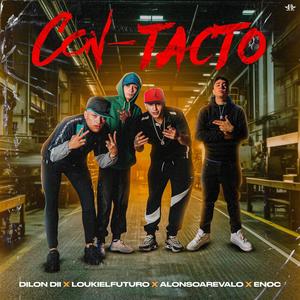 CON-TACTO (feat. LA A, DILON DII & ENOC)