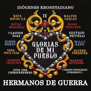 Hermanos de Guerra IV Glorias de Mi Pueblo