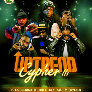 Uptrend Cypher III (feat. Redink, Storrm, B-Threy, P Fla, Kid From Kigali & Dylack) (Explicit)