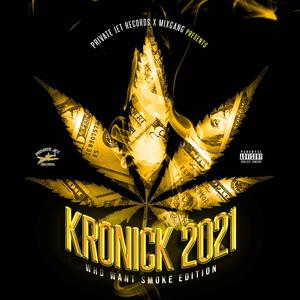 KRONICK 2021 (WHO WANT SMOKE EDITION) [Explicit]