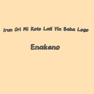 Irun Ori Mi Koto Lati Yin Baba Logo (Remastered 2024)