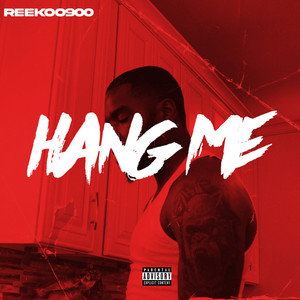Hang Me (Explicit)