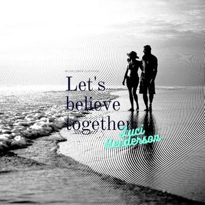 Let's believe together