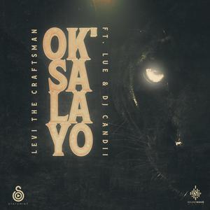 Oksalayo(feat. LuE & DJ Candii)