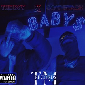 BABY$ (feat. COKI BLACK & TORO) (Explicit)