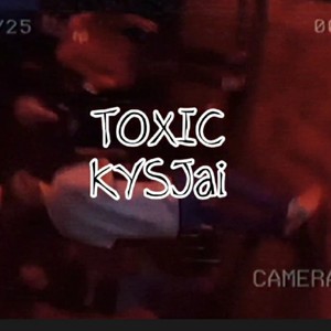 TOXIC (Explicit)