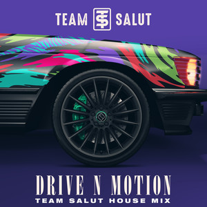 Drive N Motion (House Mix)