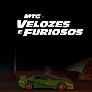 Mtg - Velozes e Furiosos (Explicit)