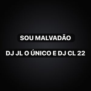 Sou Malvadão (Explicit)