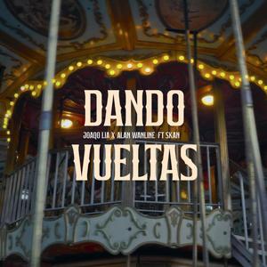 DANDO VUELTAS (Explicit)