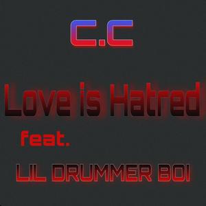 Love is Hatred (feat. C.C)