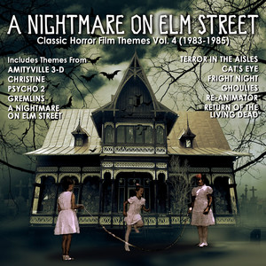 A Nightmare On Elm Street: Classic Horror Film Themes Vol. 4