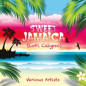 Sweet Jamaica (LoFi Calypso) [Remastered]